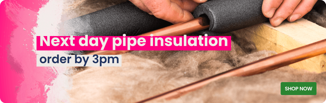 Next day delivery pipe insulation  