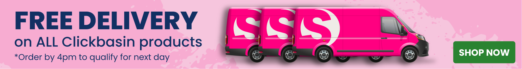 Free next day delivery on Clickbasin